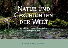 eBook: Natur und Geschichten der Welt