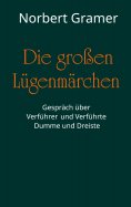 eBook: Die großen Lügenmärchen