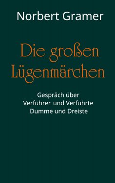 eBook: Die großen Lügenmärchen