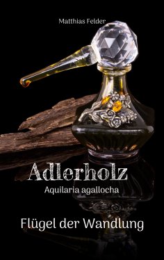 ebook: Adlerholz - Aquilaria agallocha