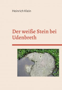 eBook: Der weiße Stein bei Udenbreth