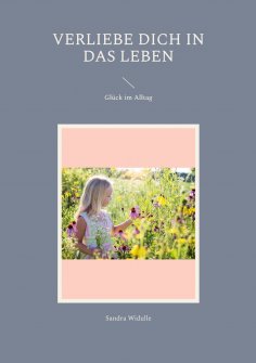 ebook: Verliebe dich in das Leben