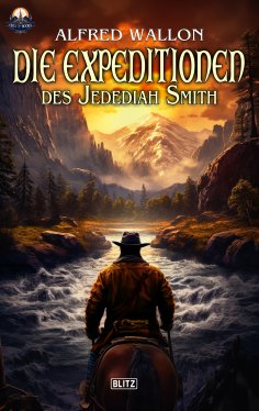 eBook: Die Expeditionen des Jedediah Smith