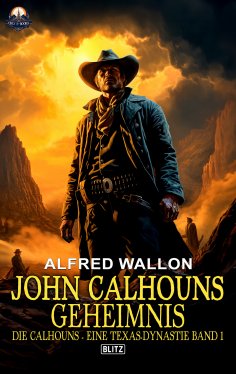 eBook: John Calhouns Geheimnis