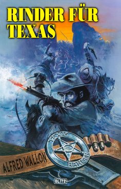 eBook: Texas Ranger 09: Rinder für Texas