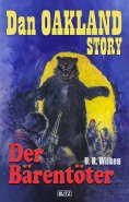 eBook: Dan Oakland Story 25: Der Bärentöter