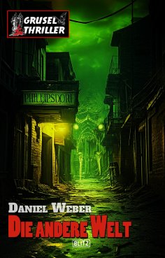 eBook: Grusel-Thriller 13: Die andere Welt