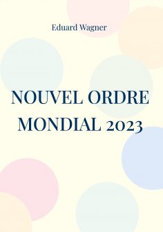 eBook: Nouvel Ordre Mondial 2023