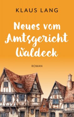 eBook: Neues vom Amtsgericht Waldeck