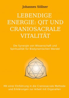 eBook: Lebendige Energie: QIT und Craniosacrale Vitalität