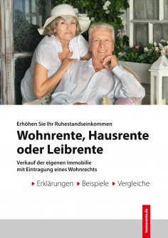 eBook: Wohnrente - Hausrente - Leibrente