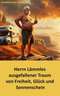 eBook: Herrn Lämmles ausgefallener Traum von Freiheit, Glück und Sonnenschein