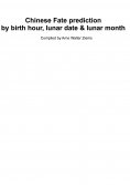 eBook: Chinese Fate Prediction by Birth Hour, Lunar Date & Lunar Month