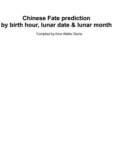 eBook: Chinese Fate Prediction by Birth Hour, Lunar Date & Lunar Month