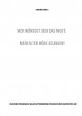 eBook: Wer wünscht sich das nicht: Mein Alter möge gelingen!