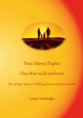 eBook: Trotz Uterus Duplex den Mut nicht verlieren