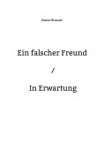 eBook: Ein falscher Freund / In Erwartung