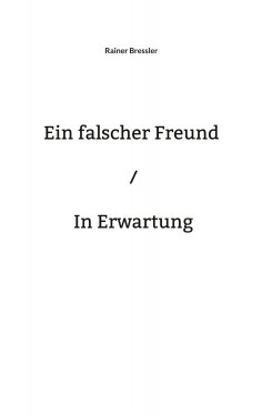 eBook: Ein falscher Freund / In Erwartung