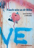 eBook: Fasch wie us dr Bibu