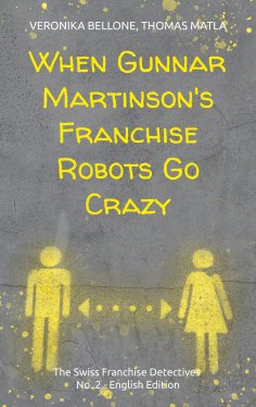 eBook: When Gunnar Martinson's Franchise Robots Go Crazy