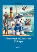 eBook: Abenteuer in Zürich mit Chicago Band 2