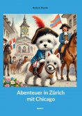 eBook: Abenteuer in Zürich mit Chicago, Band 3