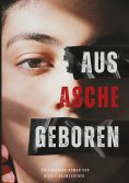 eBook: Aus Asche geboren