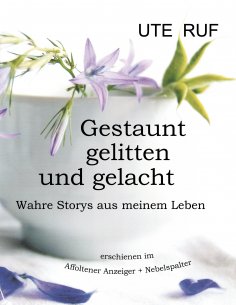 eBook: Gestaunt, gelitten und gelacht