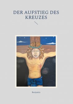 ebook: Der Aufstieg des Kreuzes