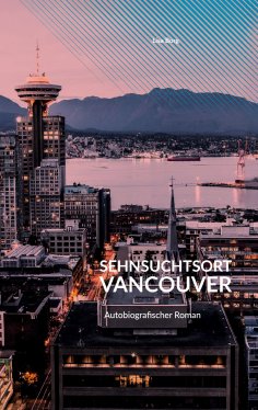 eBook: Sehnsuchtsort Vancouver