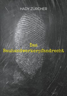eBook: Das Bauhandwerkerpfandrecht