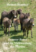 ebook: Exmoor-Ponys und die Viehwerdung des Pferdes