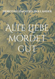 eBook: Alte Liebe mordet gut