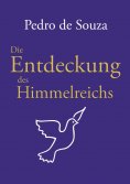 eBook: Die Entdeckung des Himmelreichs