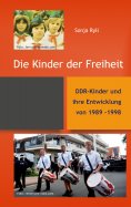 ebook: Die Kinder der Freiheit