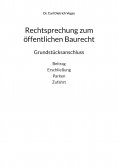 eBook: Rechtsprechung zum öffentlichen Baurecht