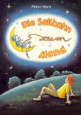 eBook: Die Seilbahn zum Mond