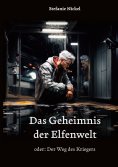 eBook: Das Geheimnis der Elfenwelt