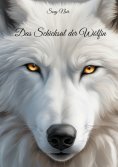 ebook: Das Schicksal der Wölfin
