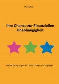 eBook: Ihre Chance zur Finanziellen Unabhängigkeit