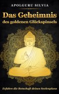 ebook: Das Geheimnis des goldenen Glückspinsels