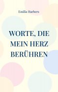 eBook: Worte, die mein Herz berühren
