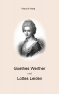 eBook: Goethes Werther und Lottes Leiden