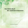 ebook: Das kleine Buch der einfachen Erkenntnis