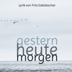 ebook: gestern - heute - morgen