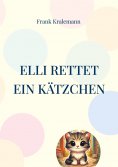 eBook: Elli rettet ein Kätzchen