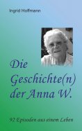 eBook: Die Geschichte(n) der Anna W.