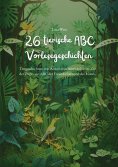 eBook: 26 tierische ABC Vorlesegeschichten