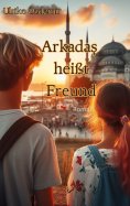 eBook: Arkadas heißt Freund