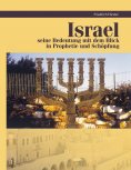 eBook: Israel Prophetie und Schöpfung